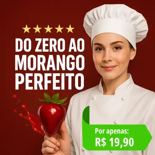 Do Zero ao Morango Perfeito